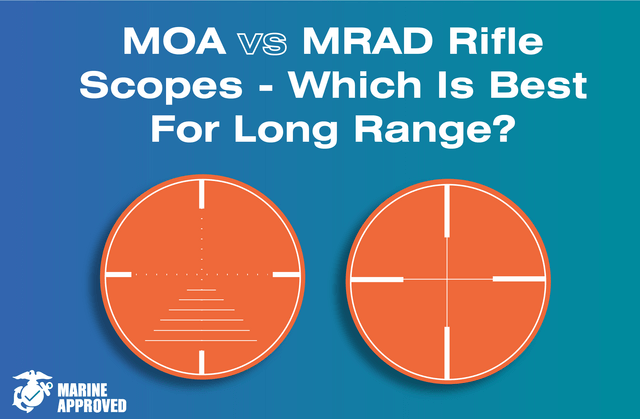 MOA VS MRAD Rifle Scopes