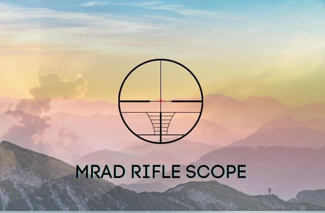 MRAD Rifle Scope