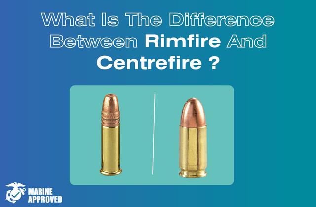 What Is the Main Difference Between Centerfire and Rimfire Ammunition